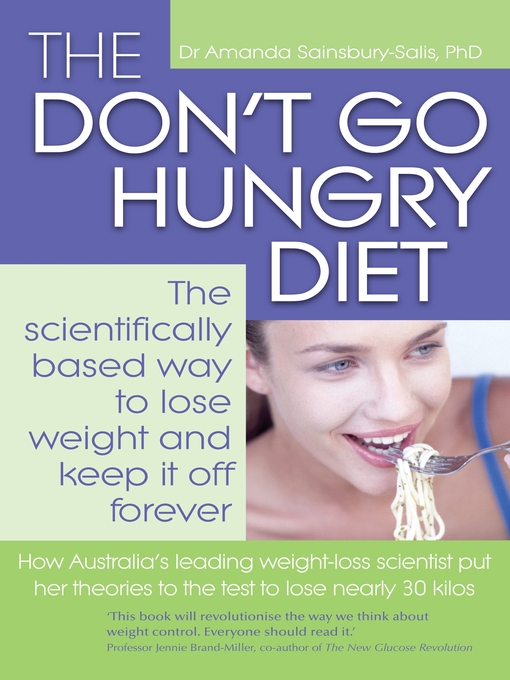 Title details for The Don't Go Hungry Diet by Amanda Sainsbury-Salis - Available